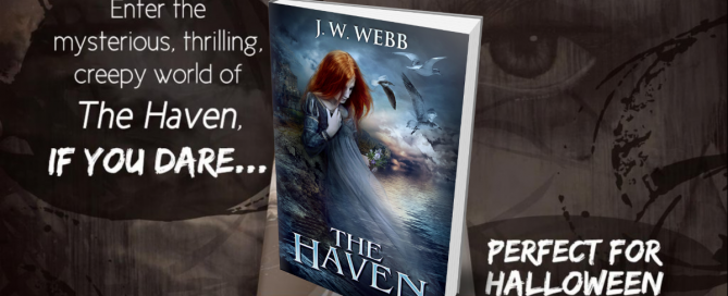 Enter the mysterious, thrilling, creepy world of The Haven, if you dare...