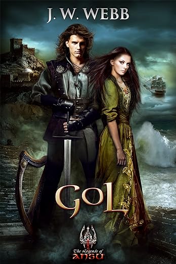 GOL by J.W. Webb, Fantasy Author and Writer of The Legends of Ansu